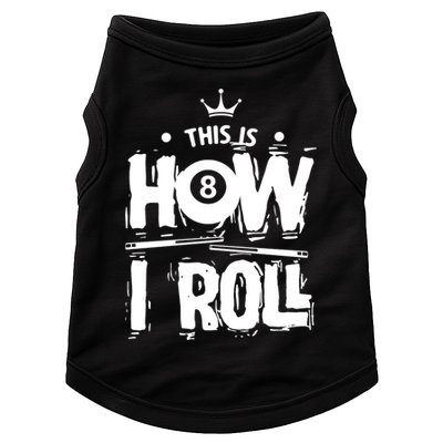Father's Day This Is How I Roll Billiards Pool Player Gift For Dad Doggie Tank