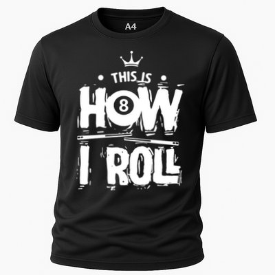 Father's Day This Is How I Roll Billiards Pool Player Gift For Dad Performance Shirt