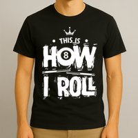 Father's Day This Is How I Roll Billiards Pool Player Gift For Dad T-Shirt