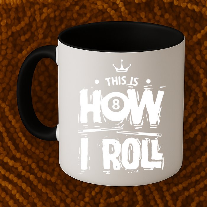 Father's Day This Is How I Roll Billiards Pool Player Gift For Dad Mug