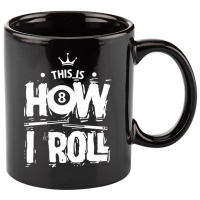 Father's Day This Is How I Roll Billiards Pool Player Gift For Dad 11oz C Handle Ceramic Mug