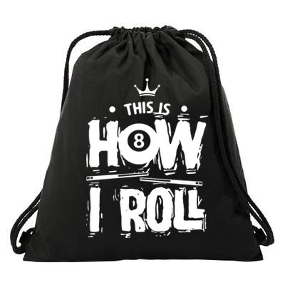 Father's Day This Is How I Roll Billiards Pool Player Gift For Dad Drawstring Bag