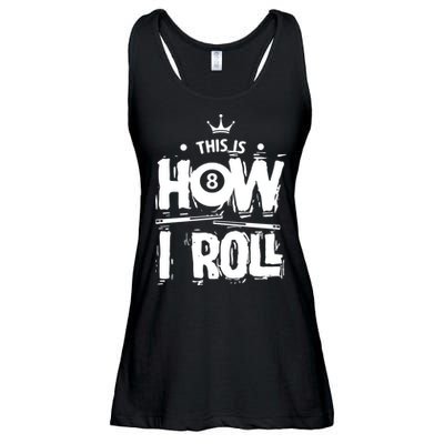 Father's Day This Is How I Roll Billiards Pool Player Gift For Dad Ladies Essential Flowy Tank