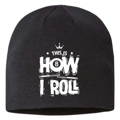 Father's Day This Is How I Roll Billiards Pool Player Gift For Dad Sustainable Beanie