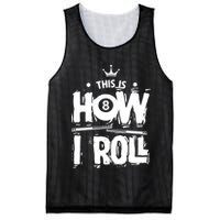 Father's Day This Is How I Roll Billiards Pool Player Gift For Dad Mesh Reversible Basketball Jersey Tank