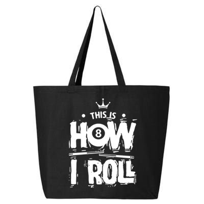 Father's Day This Is How I Roll Billiards Pool Player Gift For Dad 25L Jumbo Tote