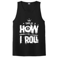 Father's Day This Is How I Roll Billiards Pool Player Gift For Dad PosiCharge Competitor Tank