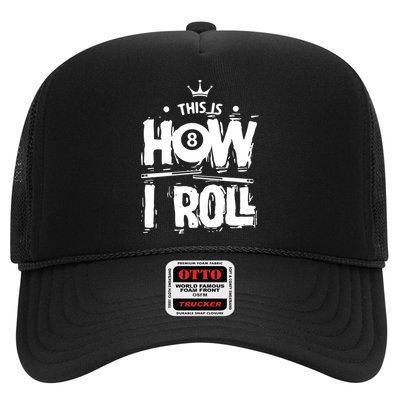 Father's Day This Is How I Roll Billiards Pool Player Gift For Dad Trucker Hat
