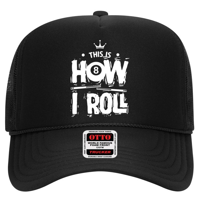 Father's Day This Is How I Roll Billiards Pool Player Gift For Dad Trucker Hat