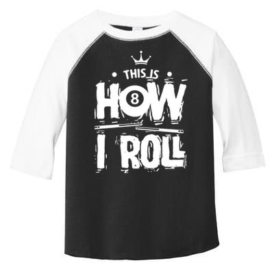 Father's Day This Is How I Roll Billiards Pool Player Gift For Dad Toddler Fine Jersey T-Shirt