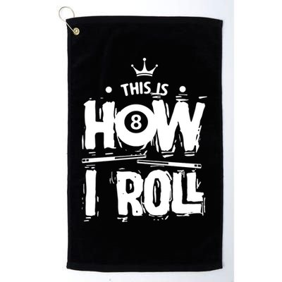 Father's Day This Is How I Roll Billiards Pool Player Gift For Dad Golf Towel