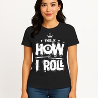 Father's Day This Is How I Roll Billiards Pool Player Gift For Dad Womens T-Shirt