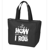Father's Day This Is How I Roll Billiards Pool Player Gift For Dad Zip Tote Bag