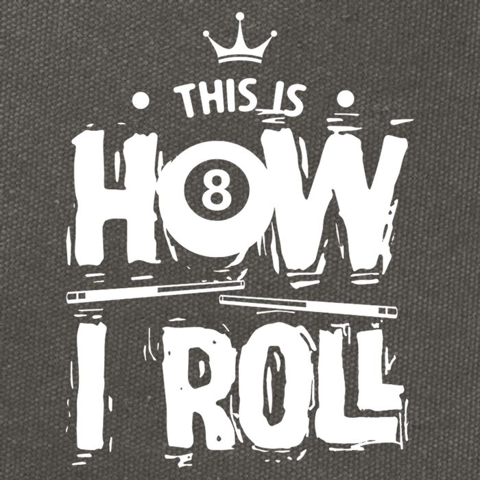 Father's Day This Is How I Roll Billiards Pool Player Gift For Dad Cotton Canvas Backpack