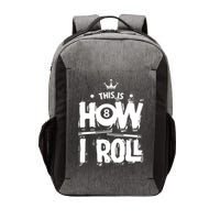 Father's Day This Is How I Roll Billiards Pool Player Gift For Dad Vector Backpack