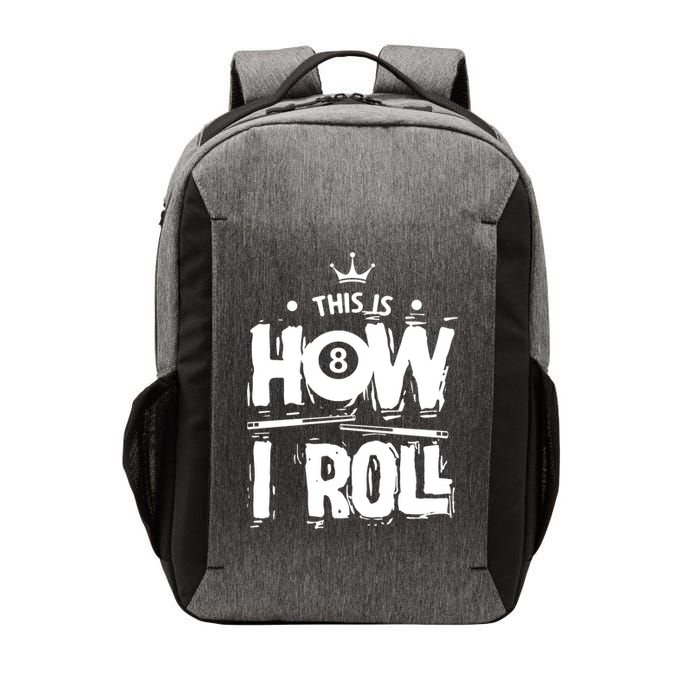 Father's Day This Is How I Roll Billiards Pool Player Gift For Dad Vector Backpack