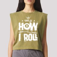 Father's Day This Is How I Roll Billiards Pool Player Gift For Dad Garment-Dyed Women's Muscle Tee