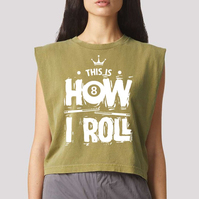 Father's Day This Is How I Roll Billiards Pool Player Gift For Dad Garment-Dyed Women's Muscle Tee