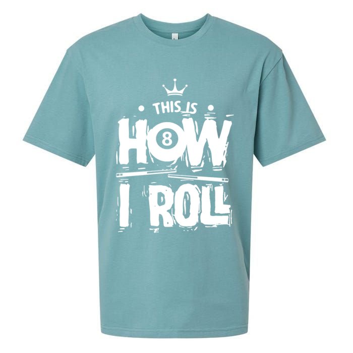 Father's Day This Is How I Roll Billiards Pool Player Gift For Dad Sueded Cloud Jersey T-Shirt