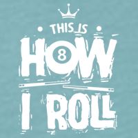 Father's Day This Is How I Roll Billiards Pool Player Gift For Dad Sueded Cloud Jersey T-Shirt
