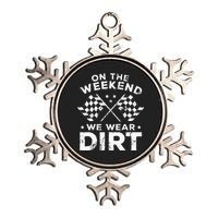 Funny Dirt Track Racing On The Weekend We Wear Dirt Metallic Star Ornament