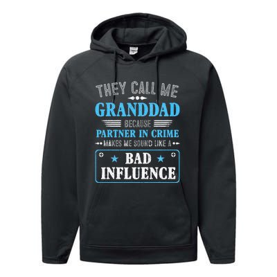 Fathers Day They Call Me Granddad Because Partner In Crime Performance Fleece Hoodie