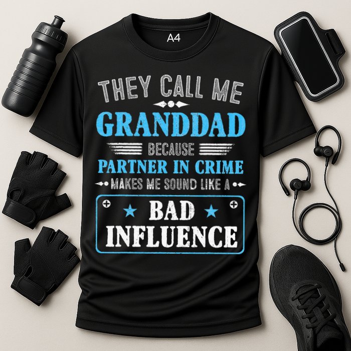 Fathers Day They Call Me Granddad Because Partner In Crime Cooling Performance Crew T-Shirt