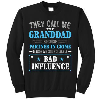 Fathers Day They Call Me Granddad Because Partner In Crime Sweatshirt