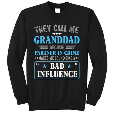 Fathers Day They Call Me Granddad Because Partner In Crime Sweatshirt