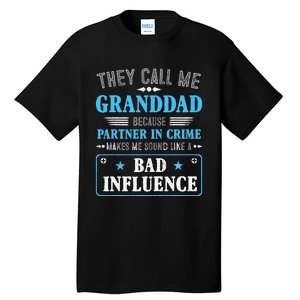 Fathers Day They Call Me Granddad Because Partner In Crime Tall T-Shirt