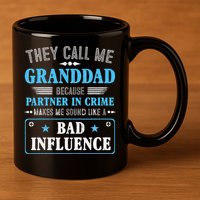 Fathers Day They Call Me Granddad Because Partner In Crime 11oz C Handle Ceramic Mug