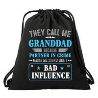 Fathers Day They Call Me Granddad Because Partner In Crime Drawstring Bag