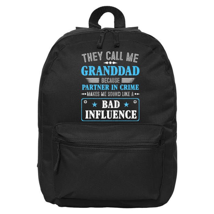 Fathers Day They Call Me Granddad Because Partner In Crime 16 in Basic Backpack