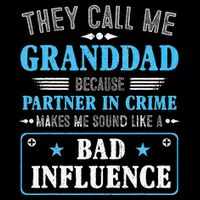 Fathers Day They Call Me Granddad Because Partner In Crime 16 in Basic Backpack