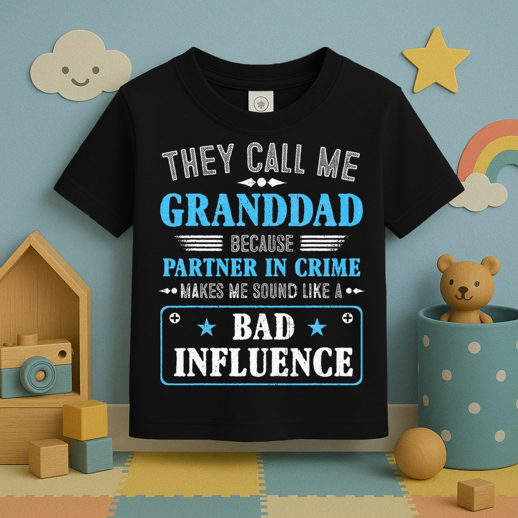 Fathers Day They Call Me Granddad Because Partner In Crime Toddler T-Shirt