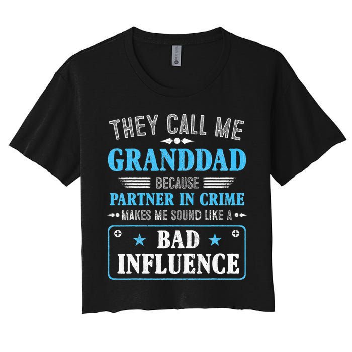 Fathers Day They Call Me Granddad Because Partner In Crime Women's Crop Top Tee