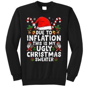 Funny Due To Inflation This Is My Ugly Sweater For Christmas Sweatshirt