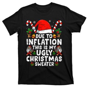 Funny Due To Inflation This Is My Ugly Sweater For Christmas T-Shirt