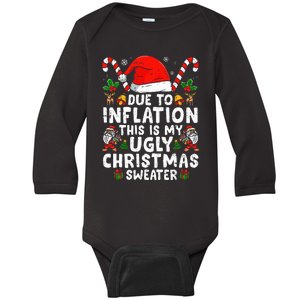 Funny Due To Inflation This Is My Ugly Sweater For Christmas Baby Long Sleeve Bodysuit