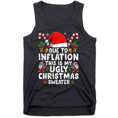 Funny Due To Inflation This Is My Ugly Sweater For Christmas Tank Top