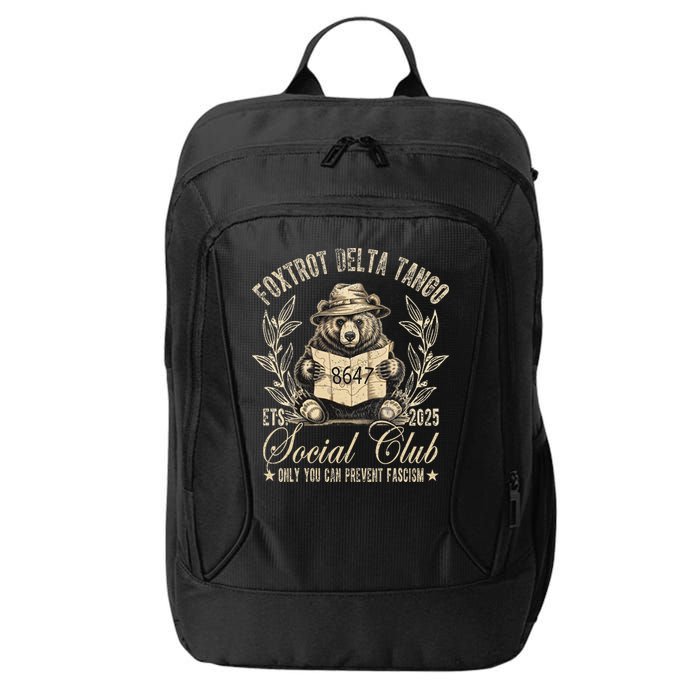 Foxtrot Delta Tango Social Club Only You Can Prevent Fascism Gift City Backpack