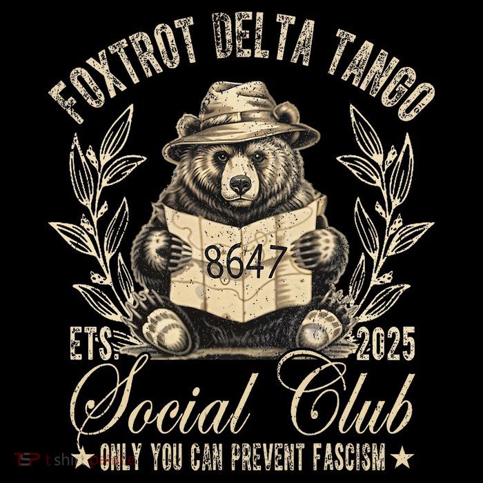 Foxtrot Delta Tango Social Club Only You Can Prevent Fascism Gift Sustainable Bucket Hat