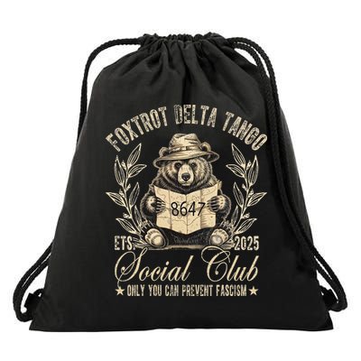 Foxtrot Delta Tango Social Club Only You Can Prevent Fascism Gift Drawstring Bag