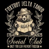 Foxtrot Delta Tango Social Club Only You Can Prevent Fascism Gift 16 in Basic Backpack