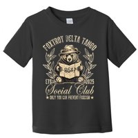 Foxtrot Delta Tango Social Club Only You Can Prevent Fascism Gift Toddler T-Shirt