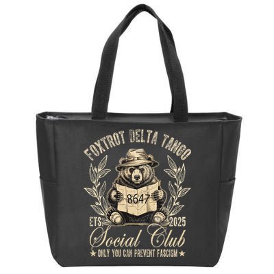 Foxtrot Delta Tango Social Club Only You Can Prevent Fascism Gift Zip Tote Bag