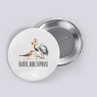 Flicker Dodo Titmouse Apparel Bird Nerd Wildlife Bird Lover  Button