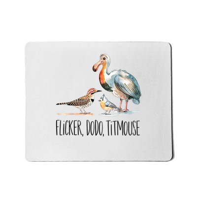 Flicker Dodo Titmouse Apparel Bird Nerd Wildlife Bird Lover  Mousepad