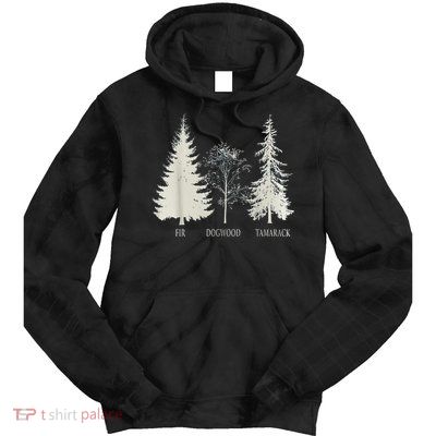 Fir Dogwood Tamarack Vintage Tree National Park Tie Dye Hoodie