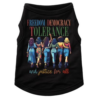Freedom Democracy Tolerance And Justice For All Hands Off Doggie Tank